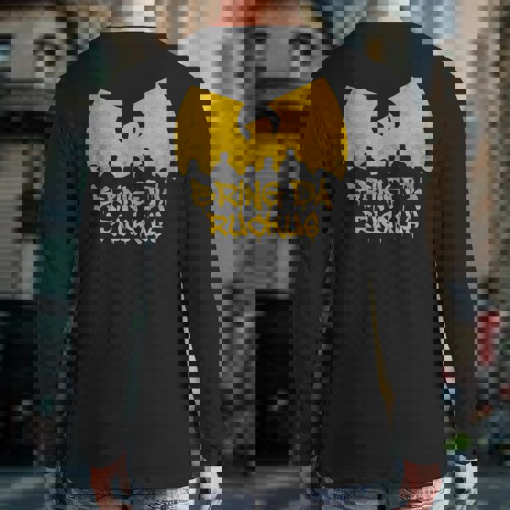 Old School Hip Hop Bring Da Ruckus Back Print Long Sleeve T-shirt