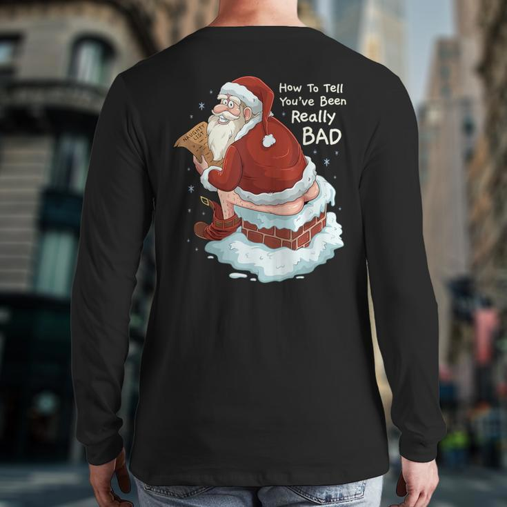 Pooping Santa Really Bad Naughty List Christmas Back Print Long Sleeve T-shirt
