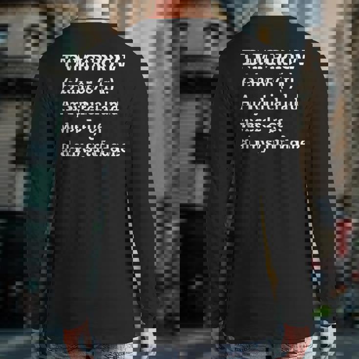 Procrastination Tomorrow Mythical Land Back Print Long Sleeve T-shirt Procrastination Tomorrow Mythical Land Back Print Long Sleeve T-shirt