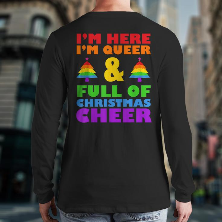Im Here Im Queer Christmas Pajama Cool Lgbt-Q Gay Pride Xmas Back Print Long Sleeve T-shirt