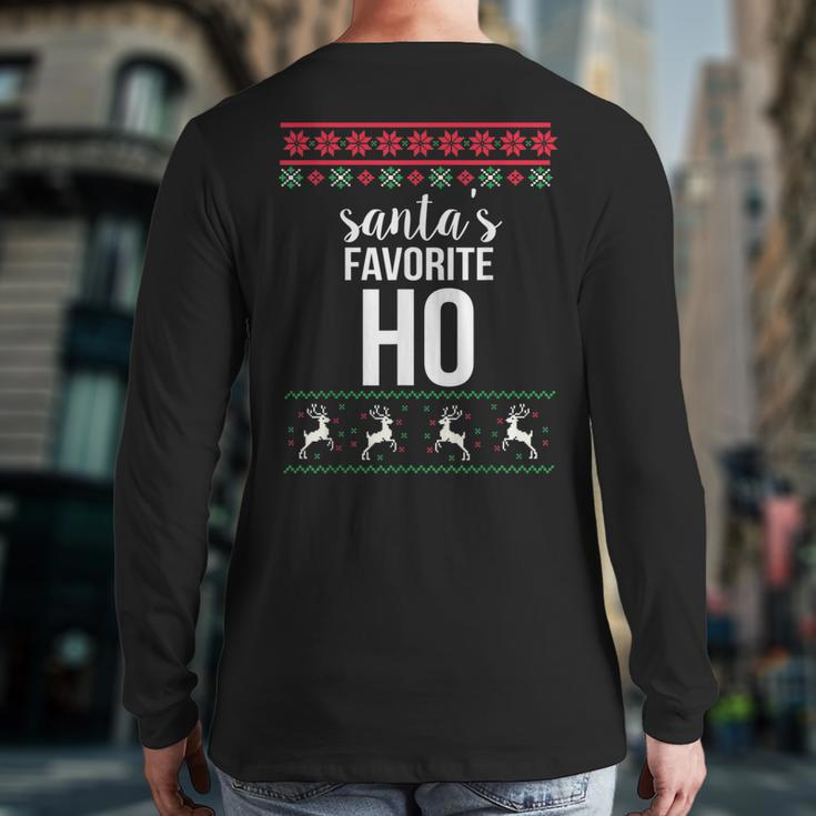 Santas Favorite Ho Ugly Christmas Sweater Back Print Long Sleeve T-shirt