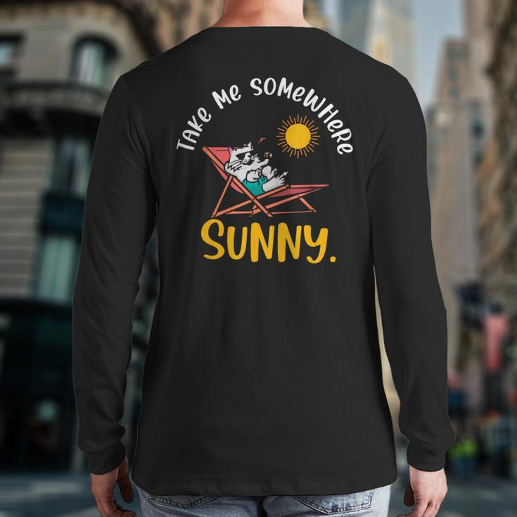 Take Me Somewhere Beach Sunny Vacation Summer Travel Sunset Back Print Long Sleeve T-shirt
