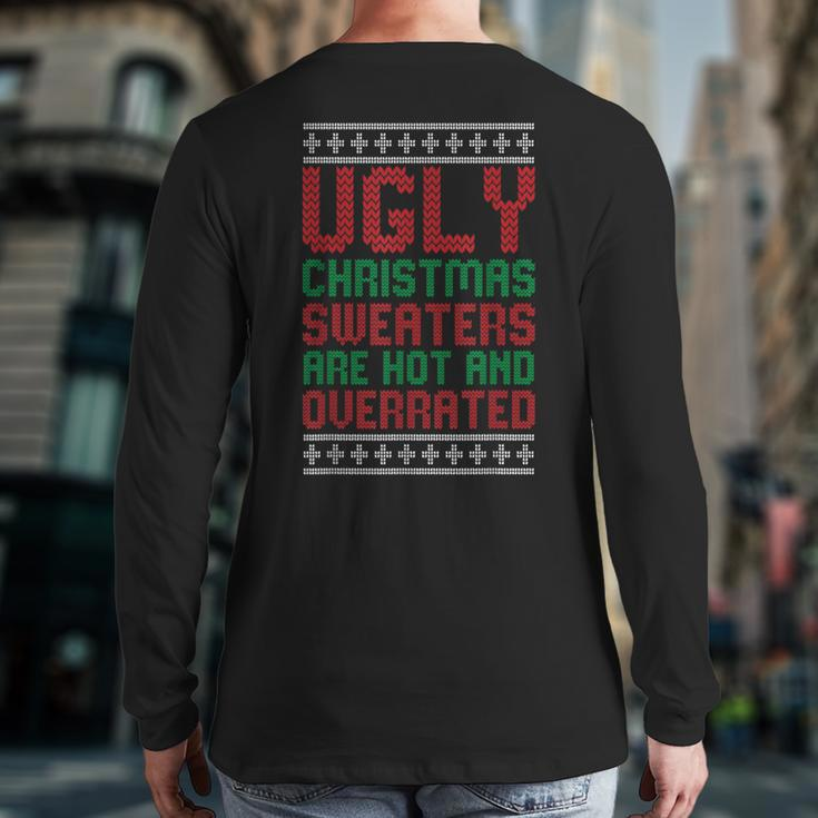 Ugly Sweaters Are Hot And Overrated Christmas Pajama X-Mas Back Print Long Sleeve T-shirt