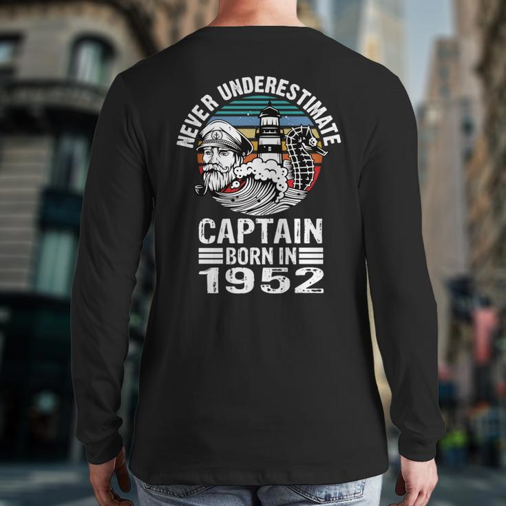 Never Underestimate Captain Born In 1952 Captain Sailing Back Print Long Sleeve T-shirt