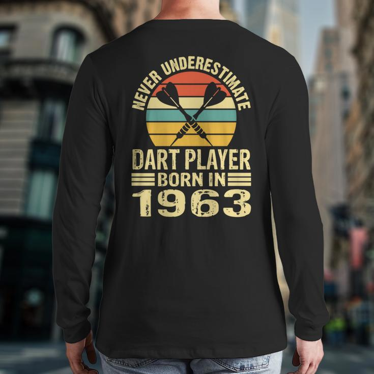 Never Underestimate Dart Player Born In 1963 Dart Darts Back Print Long Sleeve T-shirt