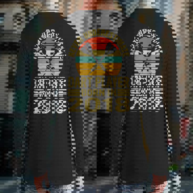 Never Underestimate Dart Player Born In 2018 Dart Darts Back Print Long Sleeve T-shirt