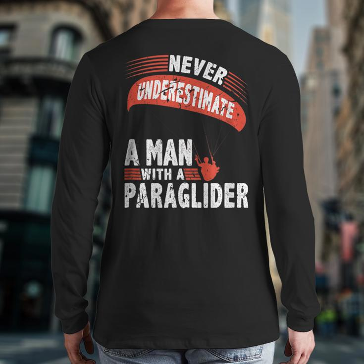 Never Underestimate Man Paraglider Parachute Back Print Long Sleeve T-shirt