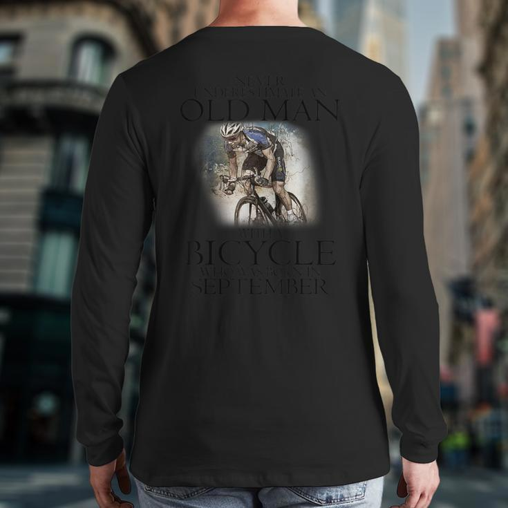 Never Underestimate An Old Man With A Bicycle September Back Print Long Sleeve T-shirt