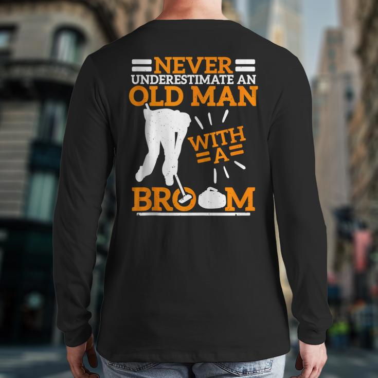 Never Underestimate An Old Man With A Broom Curling Back Print Long Sleeve T-shirt