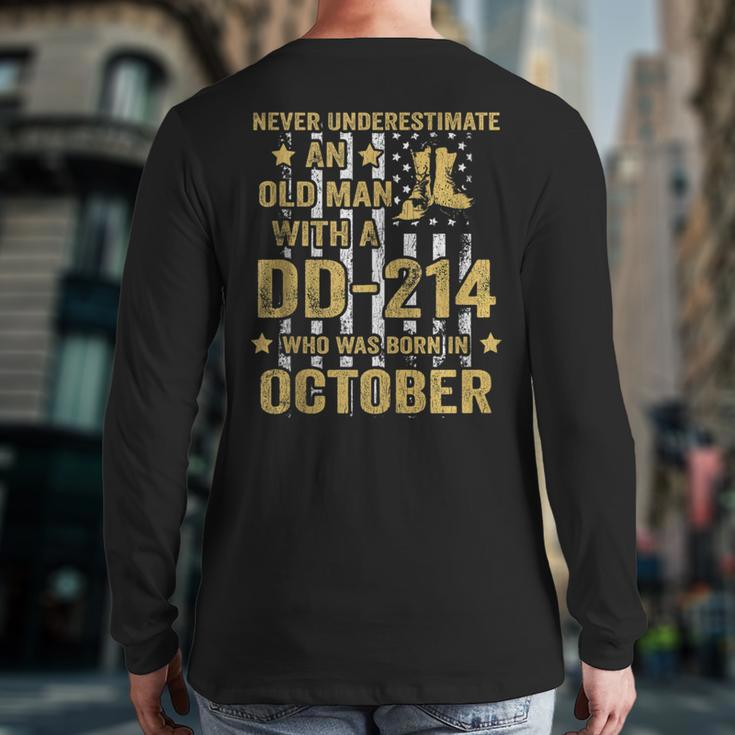 Never Underestimate An Old Man With A Dd-214 October Back Print Long Sleeve T-shirt