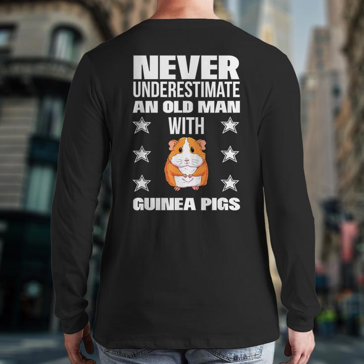 Never Underestimate An Old Man With Guinea Pigs Back Print Long Sleeve T-shirt