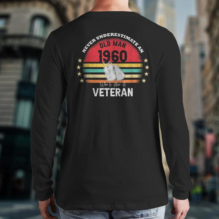 Never Underestimate An Old Man Veteran 1960 Birthday Vintage Back Print Long Sleeve T-shirt