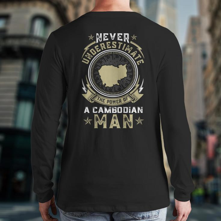 Never Underestimate The Power Of A Cambodian Man Back Print Long Sleeve T-shirt