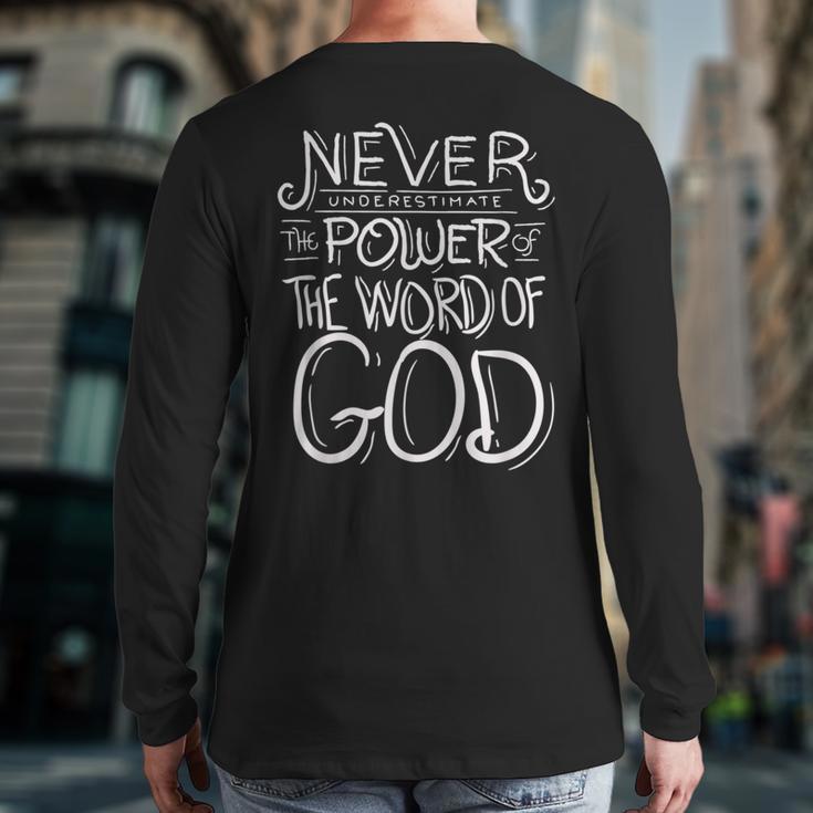 Never Underestimate The Power Of The Word Of God Bible Back Print Long Sleeve T-shirt