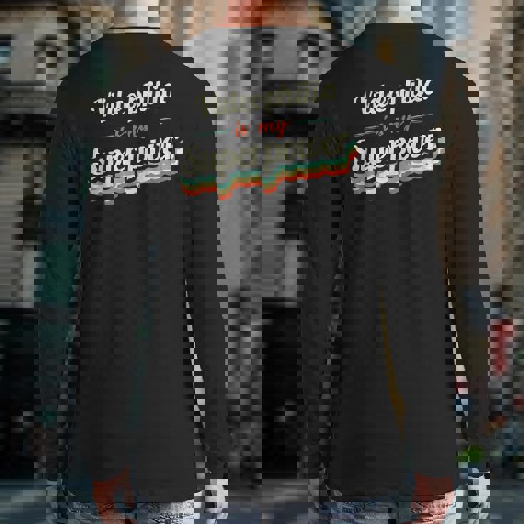 Videophilia Is My Superpower Videophilia Vintage Back Print Long Sleeve T-shirt