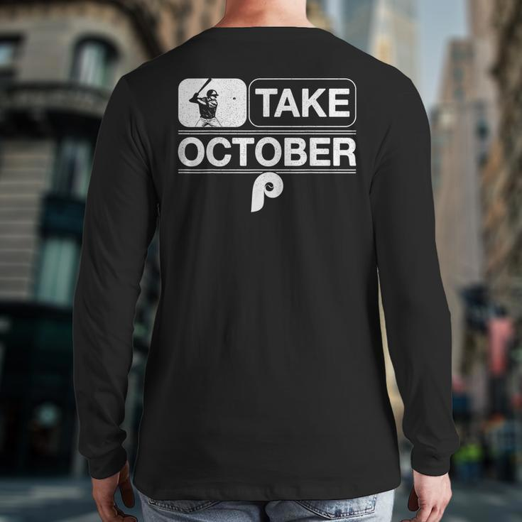 Vintage Retro Philly Take October Philadelphia Back Print Long Sleeve T-shirt