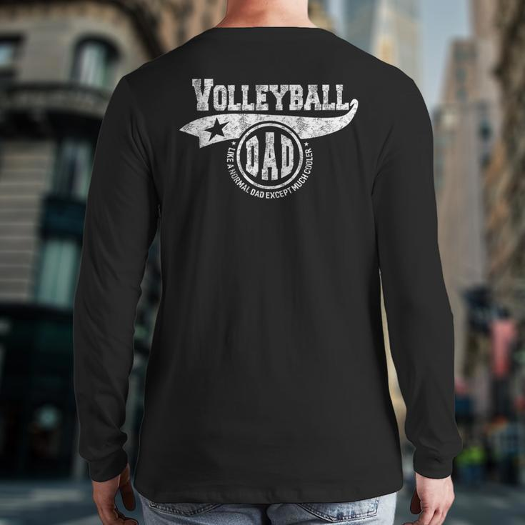 Volleyball Dad Father's Day Father Sport Men Back Print Long Sleeve T-shirt