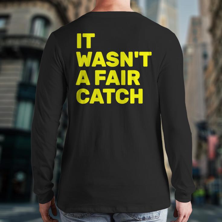 It Wasn't A Fair Catch Back Print Long Sleeve T-shirt