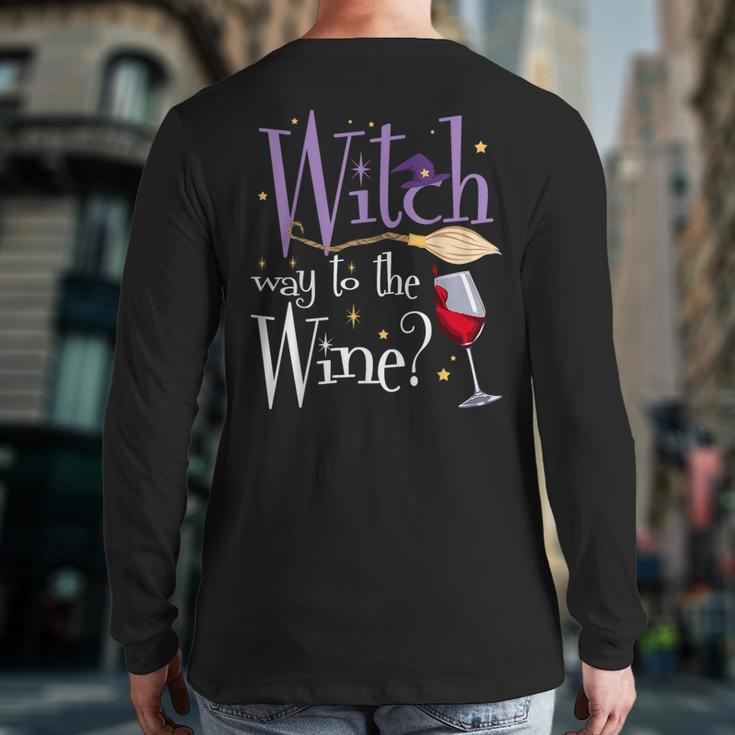Witch Way To The Wine Halloween Drinking For Wiccan Witches Back Print Long Sleeve T-shirt