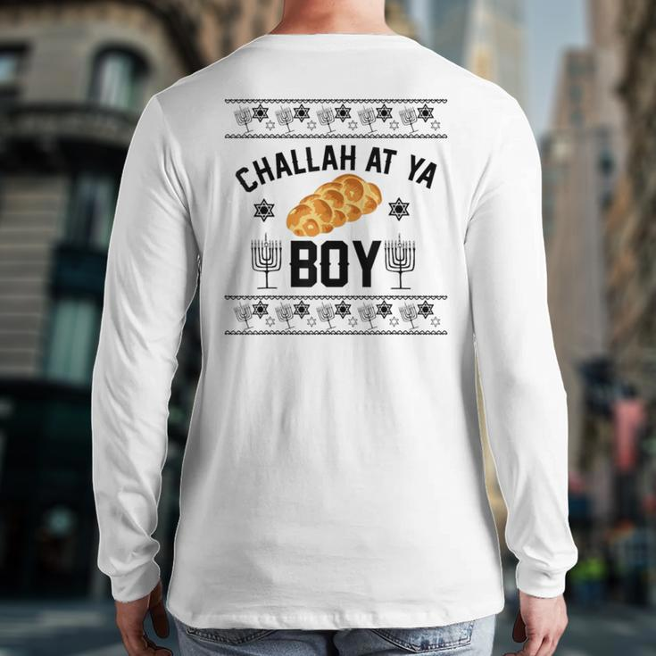 Challah At Ya Boy Ugly Christmas Sweaters Back Print Long Sleeve T-shirt