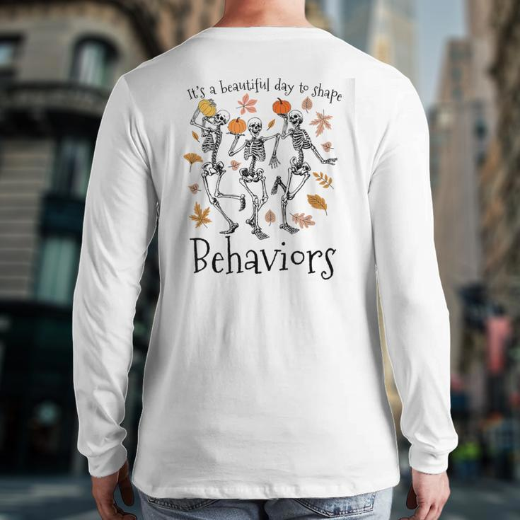 It's A Beautiful Day To Shape Behaviors Halloween Rbt Aba Back Print Long Sleeve T-shirt