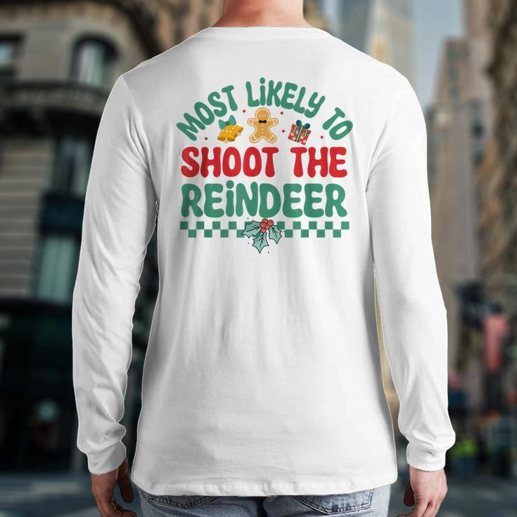 Most Likely To Shoot The Reindeer Christmas Pajamas Back Print Long Sleeve T-shirt