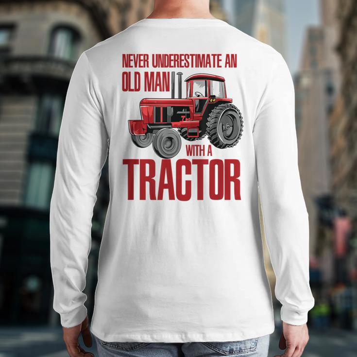 Never Underestimate An Old Man With A Tractor Grandpa Back Print Long Sleeve T-shirt