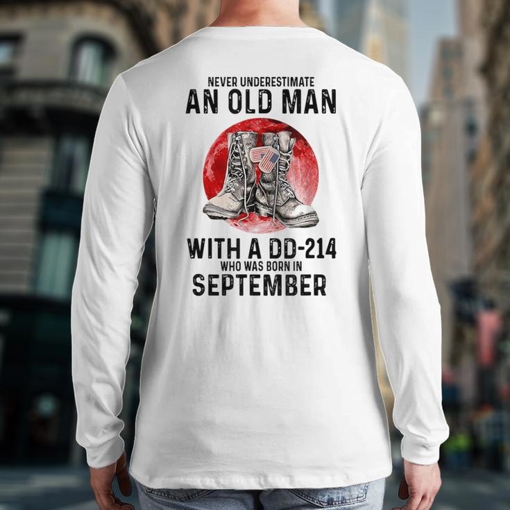 Never Underestimate An Old September Man With A Dd 214 Back Print Long Sleeve T-shirt