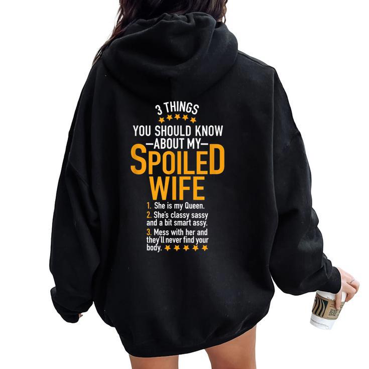 3 Things About My Spoiled Wife For Best Husband Ever Women Oversized Hoodie Back Print