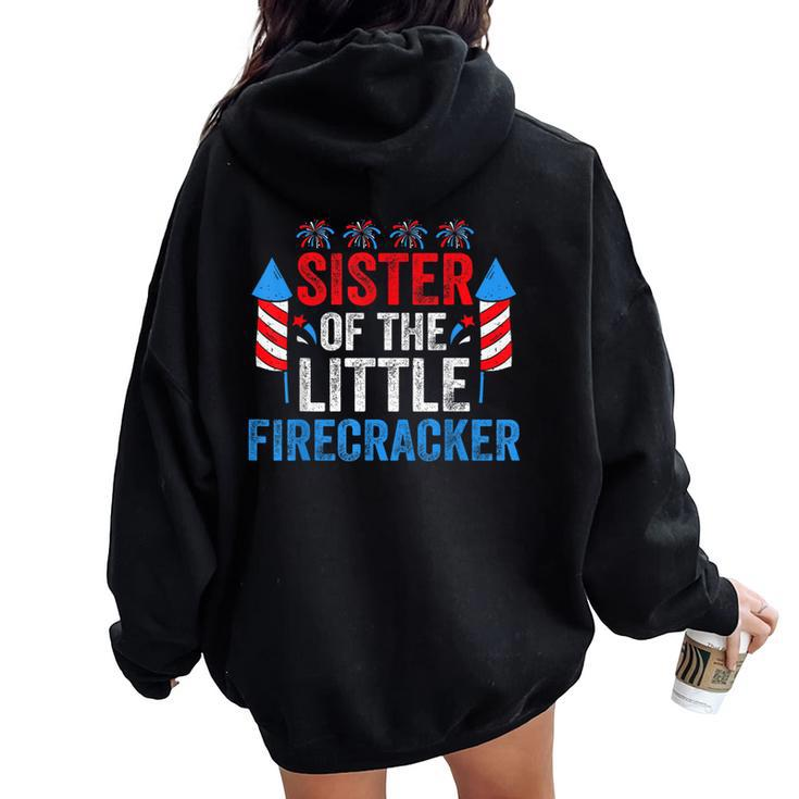 4Th Of July Birthday Sister Of The Little Firecracker Women Oversized Hoodie Back Print