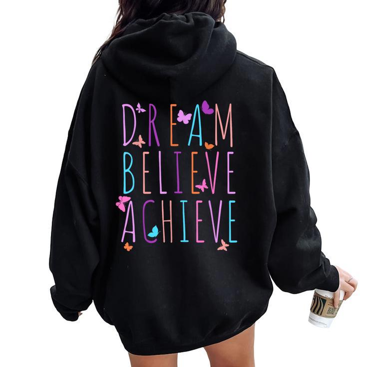 Affirmation For Girls Butterfly Dream Believe Achieve Women Oversized Hoodie Back Print