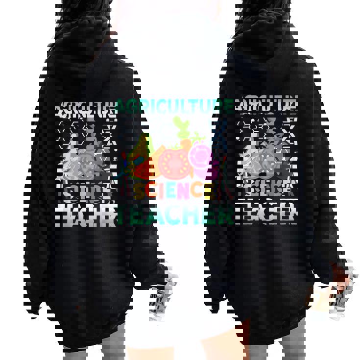 Agriculture Science Teacher Agronomy Farming Science Teacher Women Oversized Hoodie Back Print