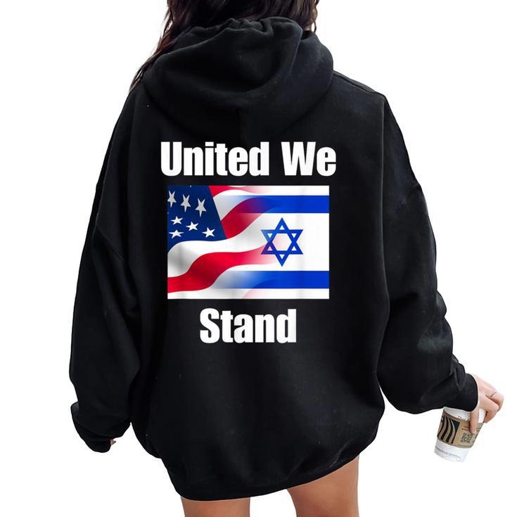 American Flag Israel Flag United We Stand For And Women Oversized Hoodie Back Print