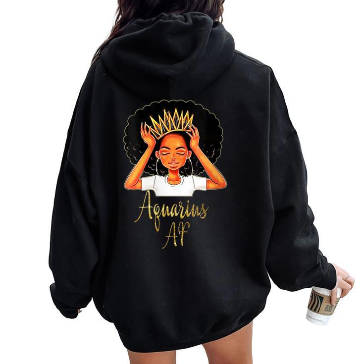 Aquarius Queen Af Zodiac Floral Birthday Women Oversized Hoodie Back Print