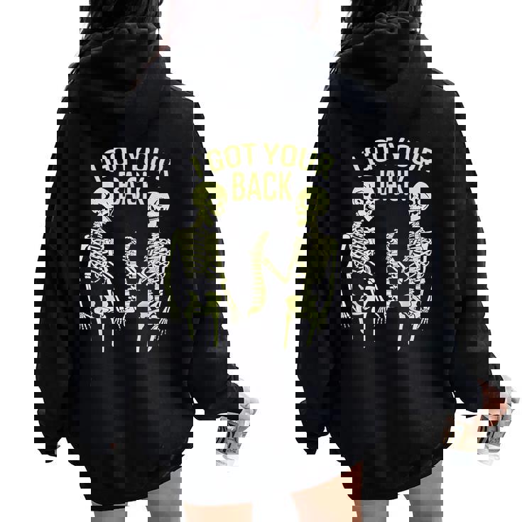 I Got Your Back Halloween Skeleton Skull Sarcastic Women Oversized Hoodie Back Print
