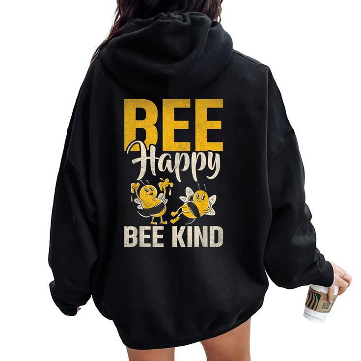 Bee Happy Bee Kind Bee Women Oversized Hoodie Back Print