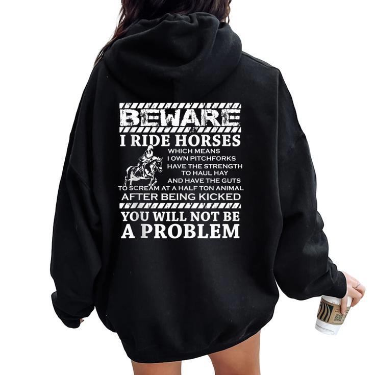 Beware I Ride Horses Horse Riding Equestrian For Girls Women Oversized Hoodie Back Print