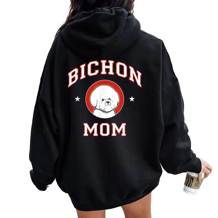 Bichon Frise Mom Dog Mother Women Oversized Hoodie Back Print