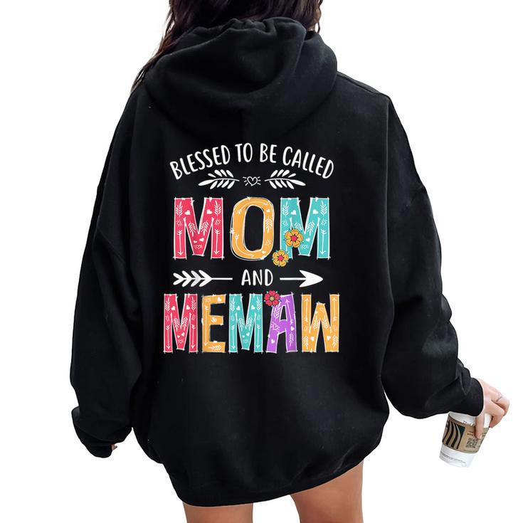 Blessed To Be Called Mom And Memaw Grandma Women Oversized Hoodie Back Print