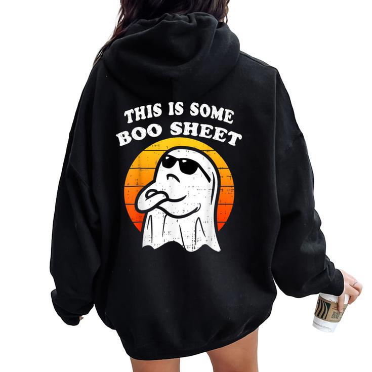 This Is Some Boo-Sheet Halloween Ghost Costume Women Oversized Hoodie Back Print