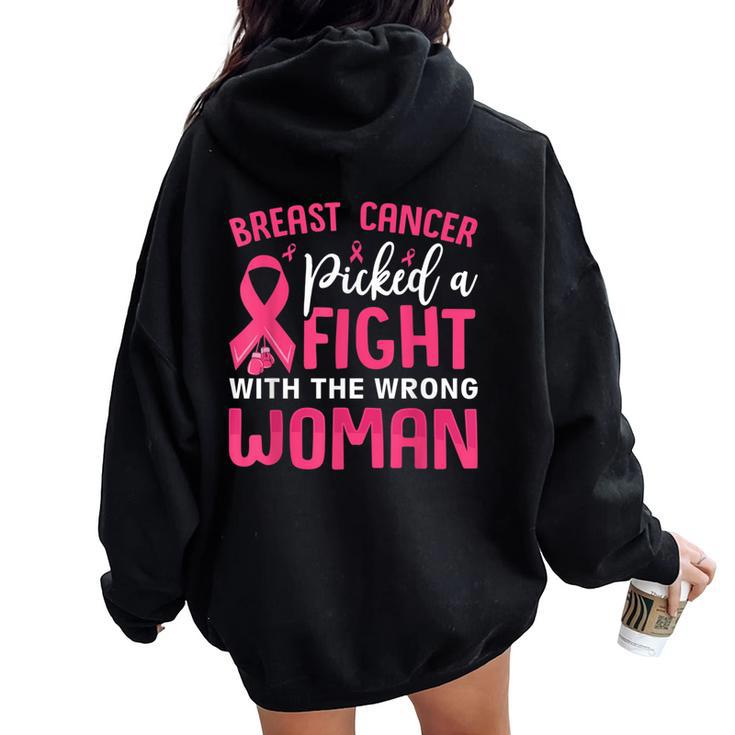 Breast Cancer Picked A Fight With The Wrong Woman Women Oversized Hoodie Back Print