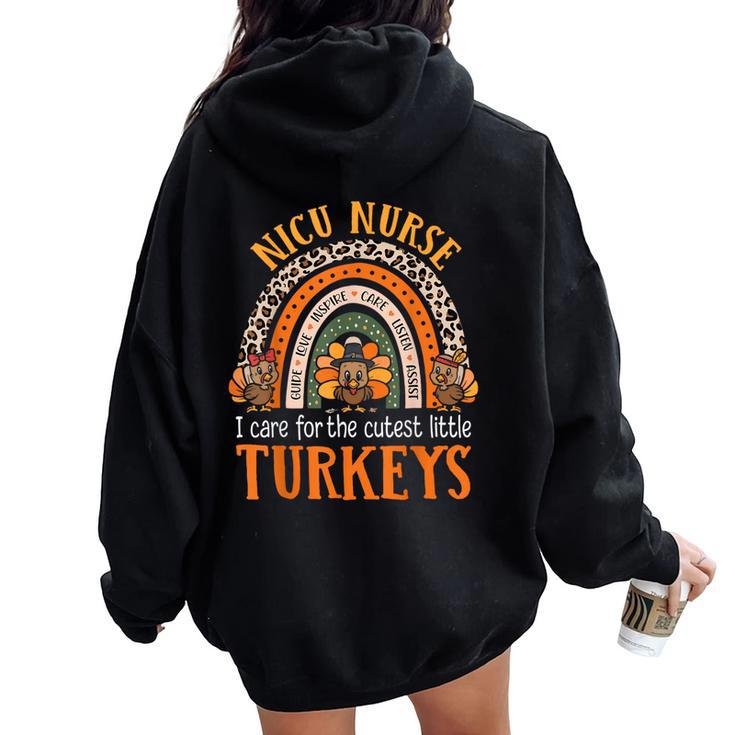 I Care For The Cutest Turkeys Thanksgiving Nicu Nurse Women Oversized Hoodie Back Print