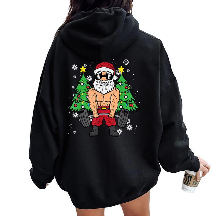 Christmas Santa Deadlift Xmas Weightlift Gym Women Women Oversized Hoodie Back Print