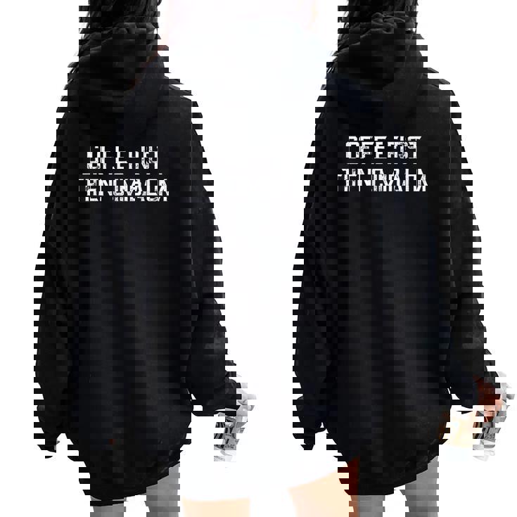 Coffee Then Cimbalom Women Oversized Hoodie Back Print