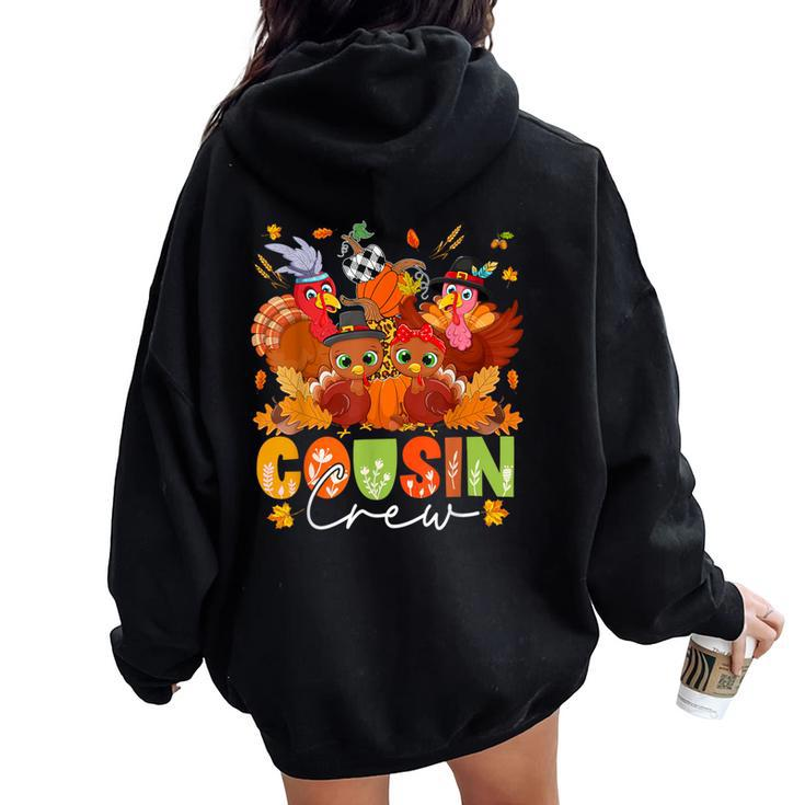 Cousin Crew Thanksgiving Three Cute Turkeys Fall Pumpkins Women Oversized Hoodie Back Print