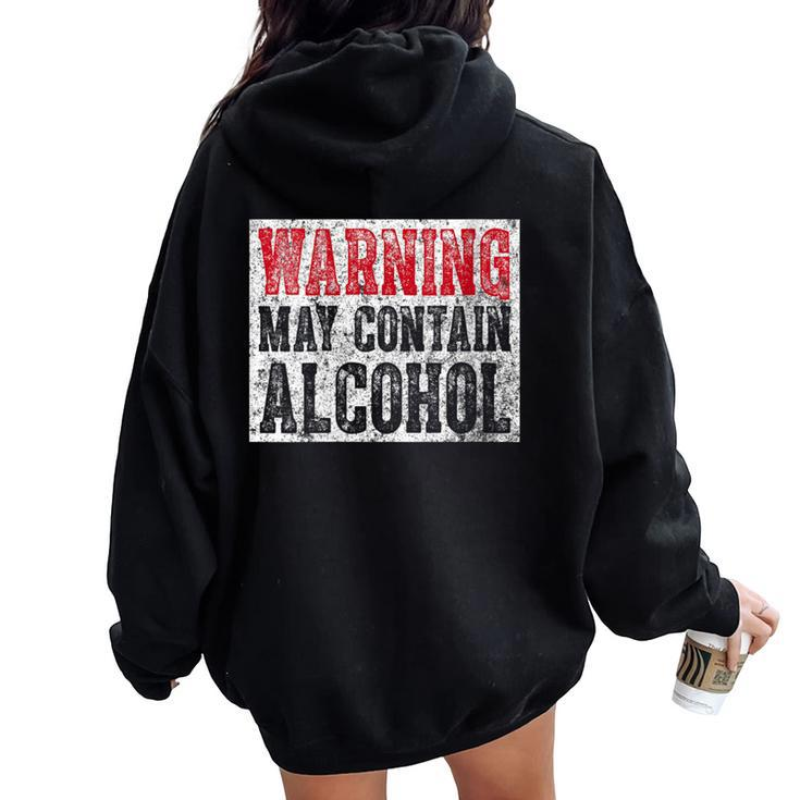 Cute Drinking  Warning May Contain Alcohol Women Oversized Hoodie Back Print