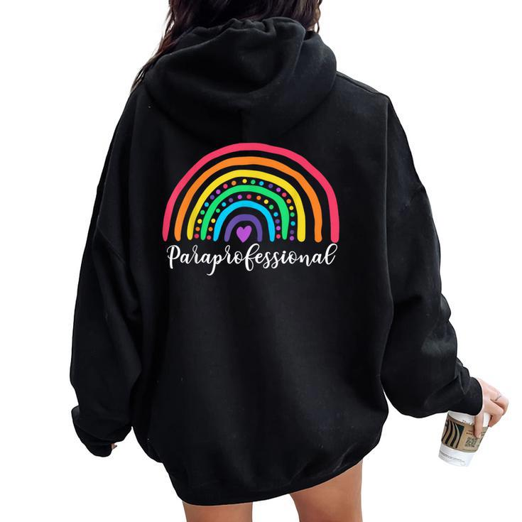 Cute Rainbow Paraprofessional Teacher Back To School Women Oversized Hoodie Back Print