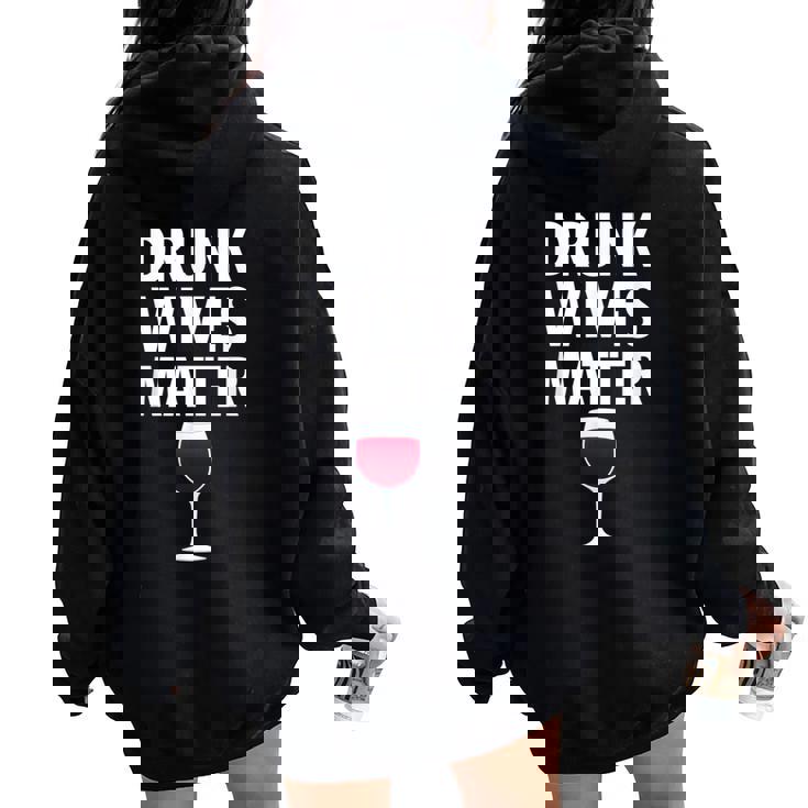Drunk Wives Matter Wife Wine Drinking Women Oversized Hoodie Back Print