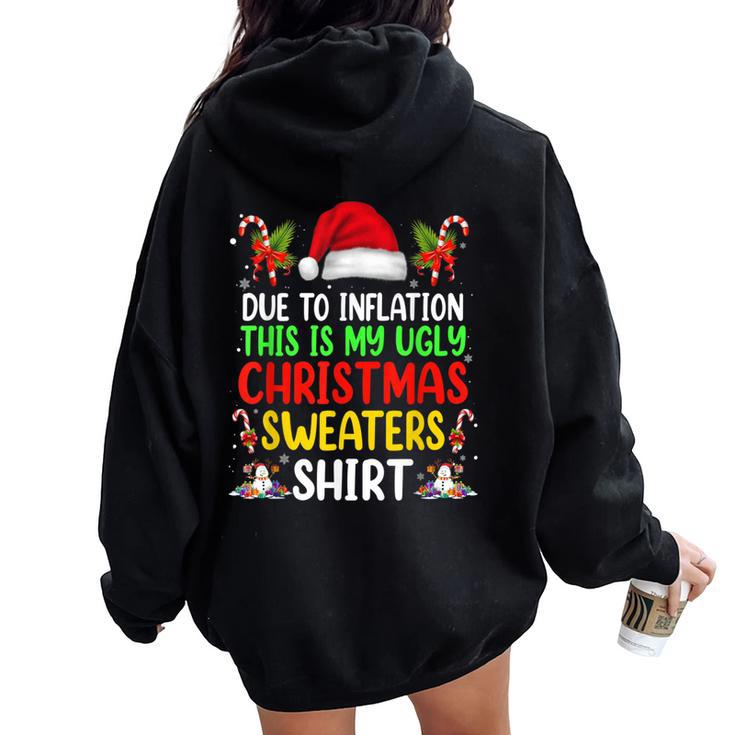 Due To Inflation Ugly Christmas Sweaters For Women Oversized Hoodie Back Print