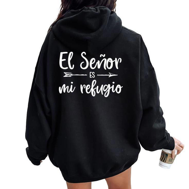 El Señor Es Mi Refugio Cita Religiosa Spanish Christian Women Oversized Hoodie Back Print